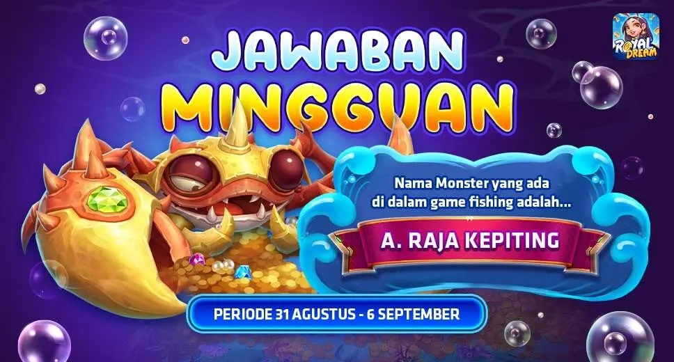 Pengumuman jawaban dan pemenang kuis monster Fishing Royal Dream 31 Agustus-6 September 2026